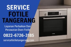 Customer Fotile Tangerang – Solusi Tepat untuk Service Kompor Fotile
