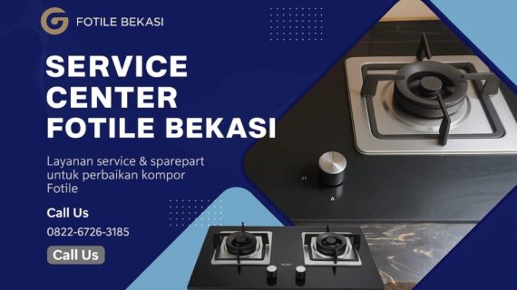 Fotile Bekasi 0822-6726-3185 Service & Spareparts