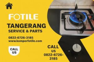 service kompor fotile terbaik tangerang
