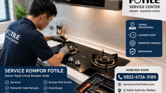 Servis Kompor Fotile Medan 0822-67263185 Service Center