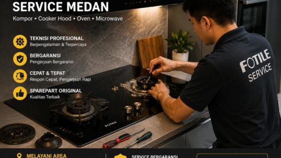 Service Center Fotile Medan – 082267263185